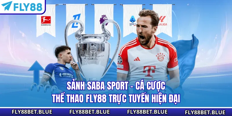 Sảnh Saba Sport - Cá Cược Thể Thao FLY88 Trực Tuyến Hiện Đại